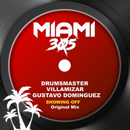 DrumsMaster, Gustavo Dominguez, Villamizar - Showing Off (Original Mix) [CAT645070]